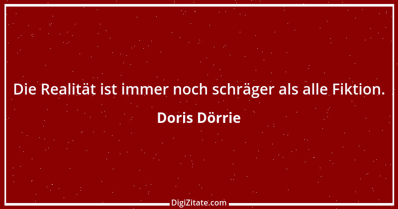 Zitat von Doris Dörrie 17