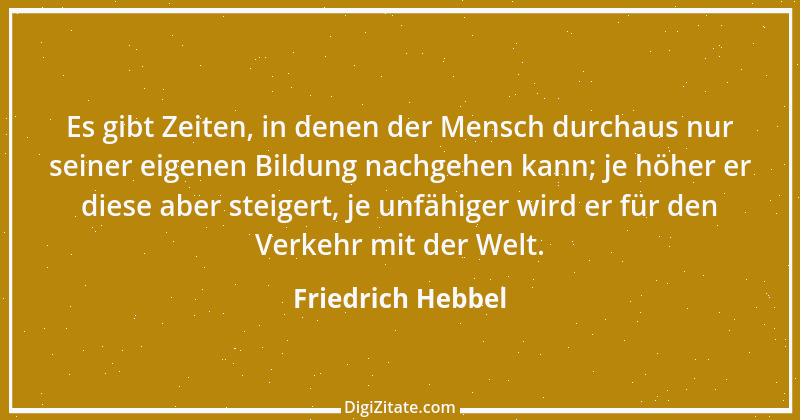 Zitat von Friedrich Hebbel 271