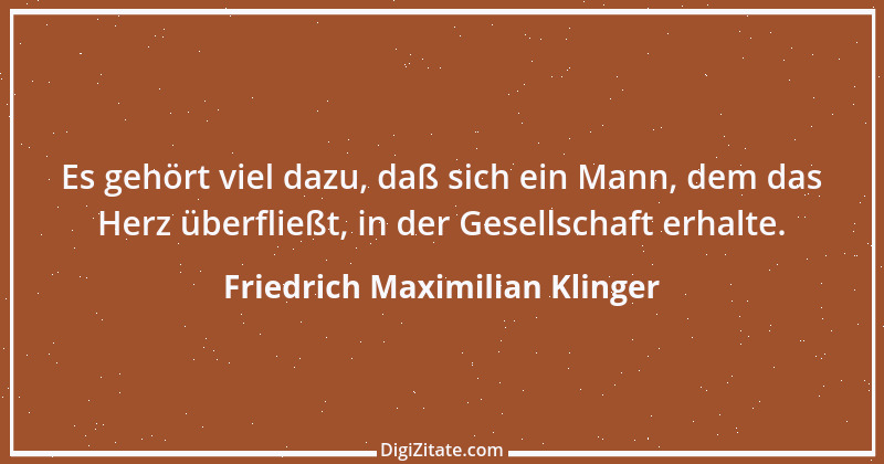 Zitat von Friedrich Maximilian Klinger 12