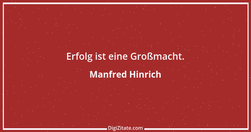 Zitat von Manfred Hinrich 2090