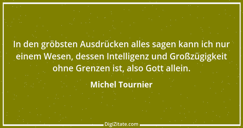 Zitat von Michel Tournier 54