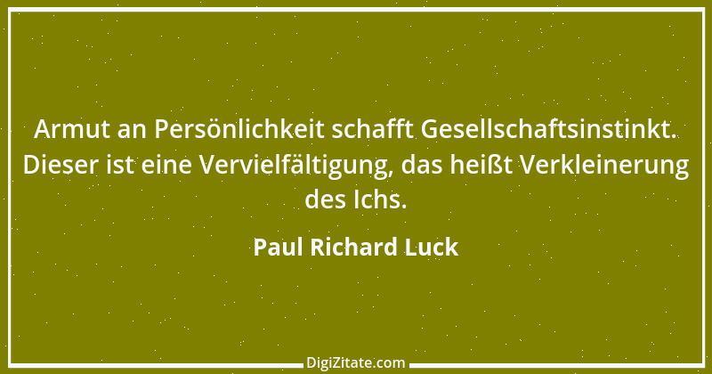 Zitat von Paul Richard Luck 155