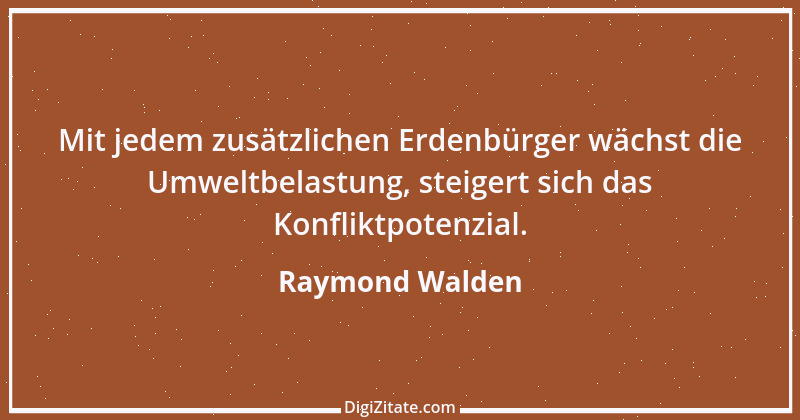 Zitat von Raymond Walden 389