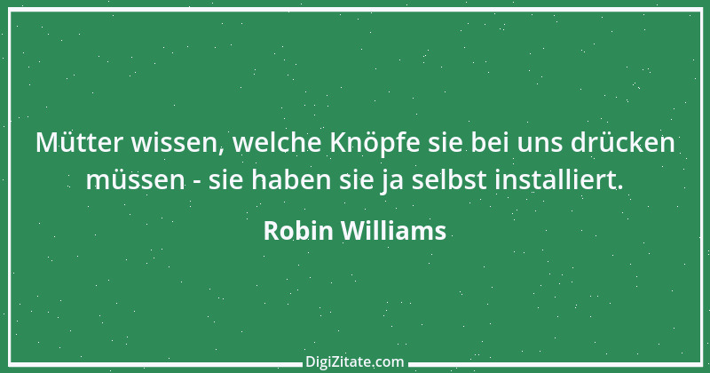 Zitat von Robin Williams 3