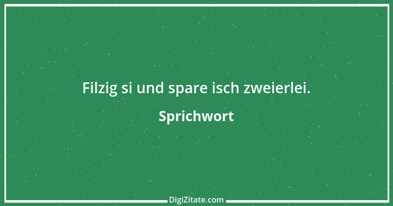 Zitat von Sprichwort 2908