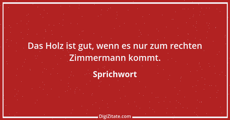 Zitat von Sprichwort 8908