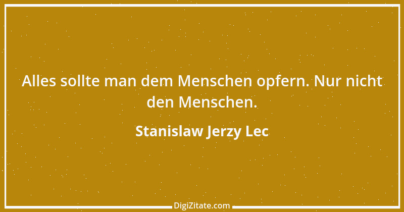 Zitat von Stanislaw Jerzy Lec 249