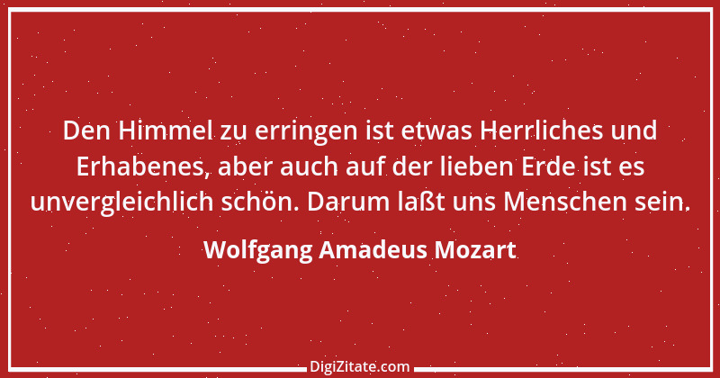 Zitat von Wolfgang Amadeus Mozart 1