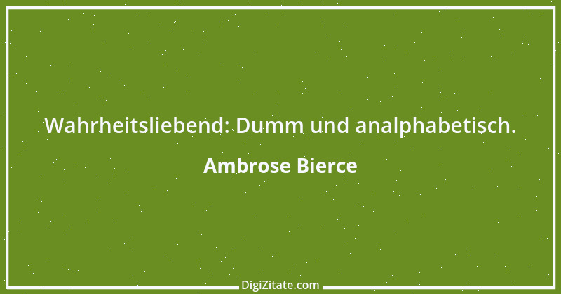 Zitat von Ambrose Bierce 147