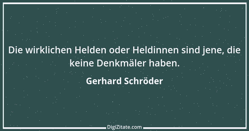 Zitat von Gerhard Schröder 40