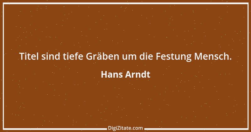 Zitat von Hans Arndt 37