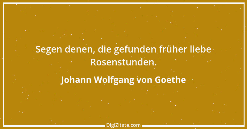 Zitat von Johann Wolfgang von Goethe 1917