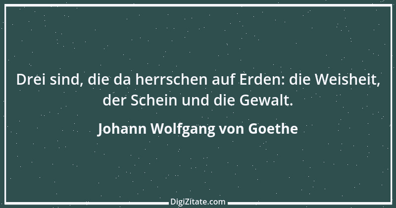 Zitat von Johann Wolfgang von Goethe 3917