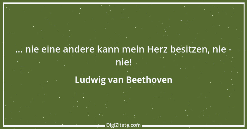 Zitat von Ludwig van Beethoven 55