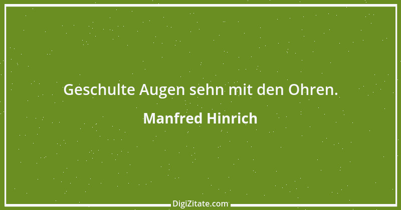 Zitat von Manfred Hinrich 1091