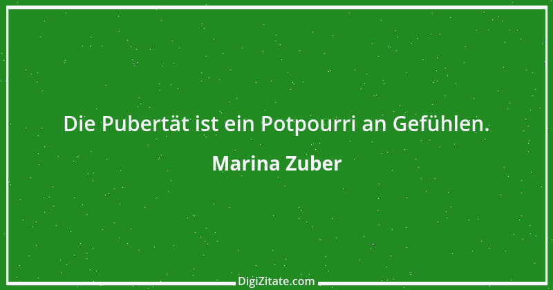 Zitat von Marina Zuber 15