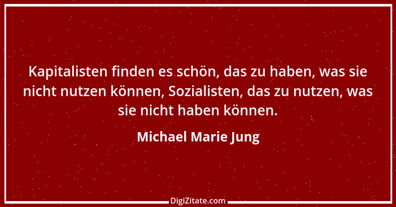 Zitat von Michael Marie Jung 484