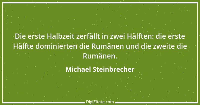 Zitat von Michael Steinbrecher 1