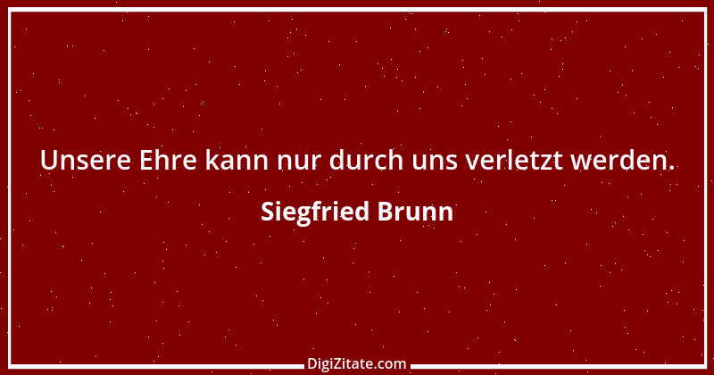 Zitat von Siegfried Brunn 14