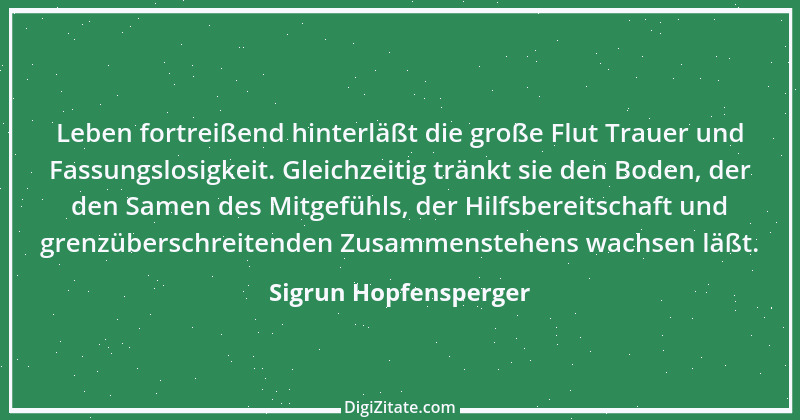 Zitat von Sigrun Hopfensperger 85