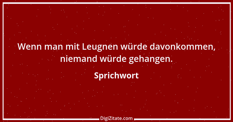 Zitat von Sprichwort 12909