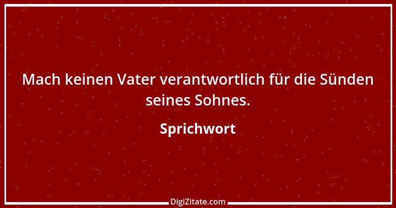 Zitat von Sprichwort 7909