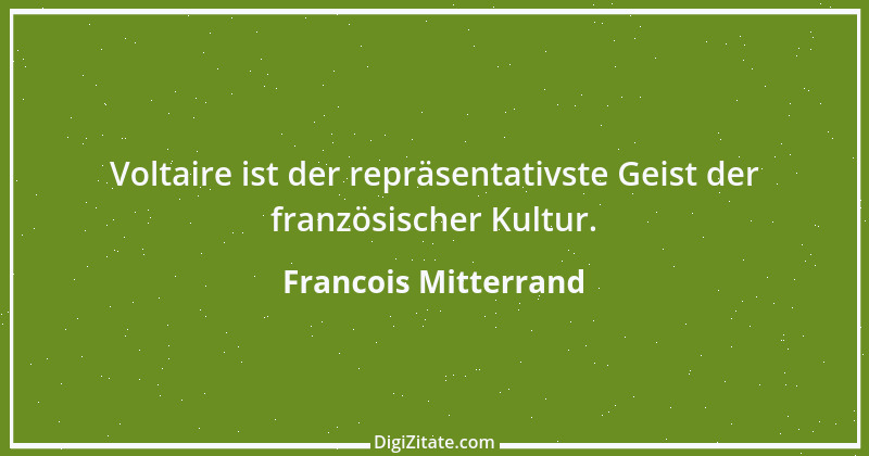 Zitat von Francois Mitterrand 11