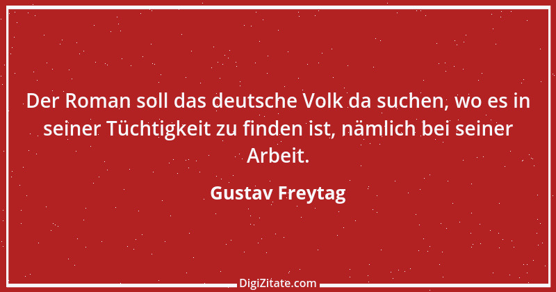 Zitat von Gustav Freytag 46