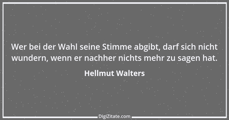 Zitat von Hellmut Walters 41