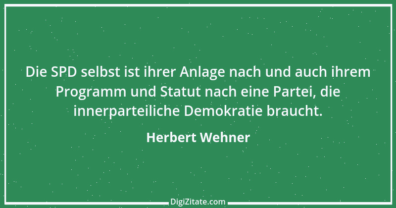 Zitat von Herbert Wehner 26