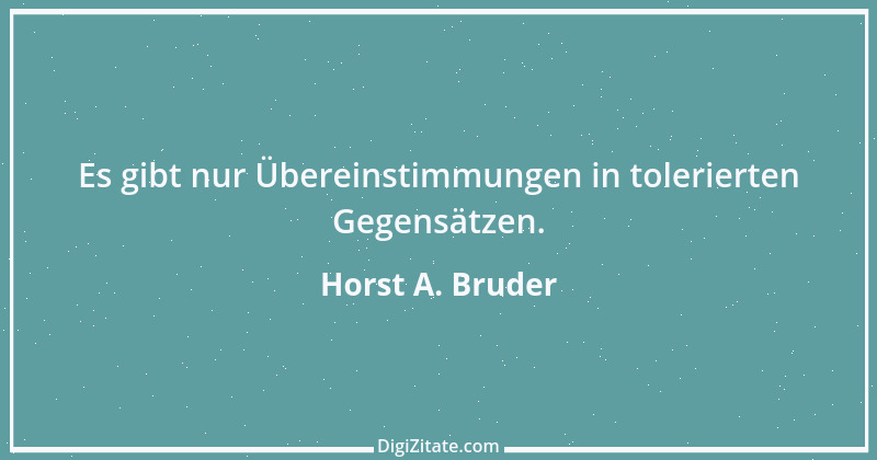 Zitat von Horst A. Bruder 49