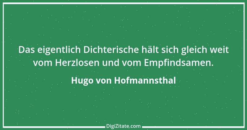 Zitat von Hugo von Hofmannsthal 57