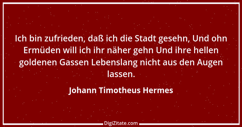 Zitat von Johann Timotheus Hermes 1