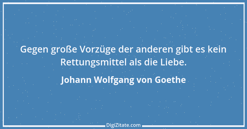 Zitat von Johann Wolfgang von Goethe 2918