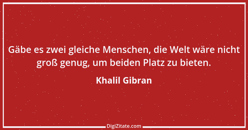 Zitat von Khalil Gibran 88