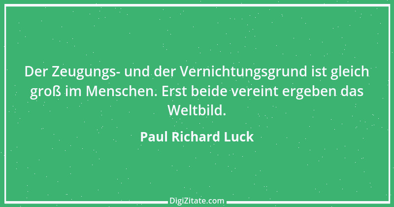 Zitat von Paul Richard Luck 157