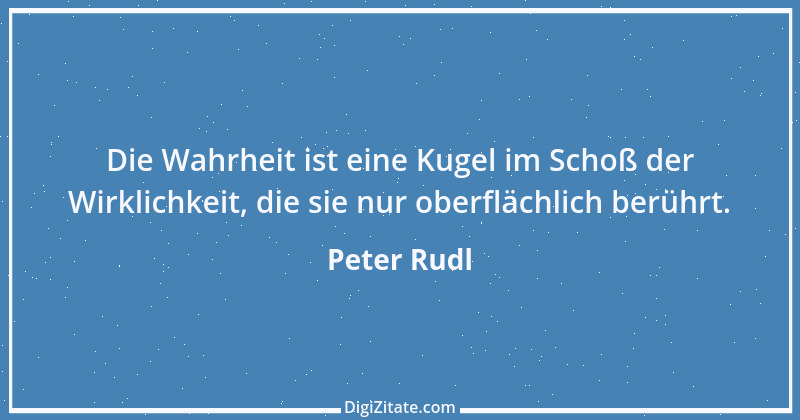 Zitat von Peter Rudl 1192