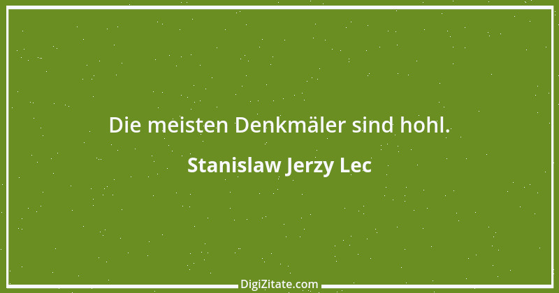 Zitat von Stanislaw Jerzy Lec 251