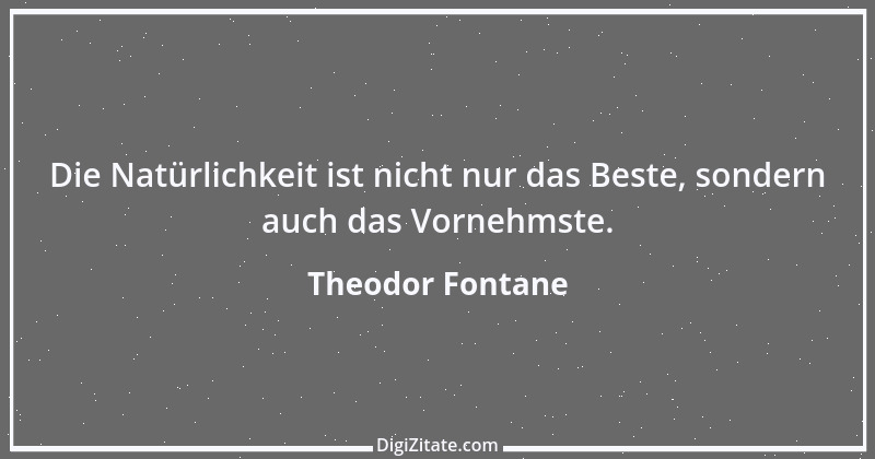 Zitat von Theodor Fontane 180