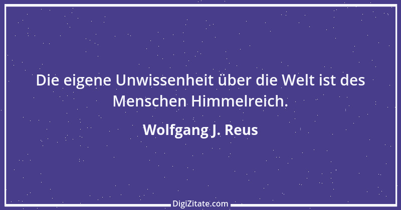 Zitat von Wolfgang J. Reus 758