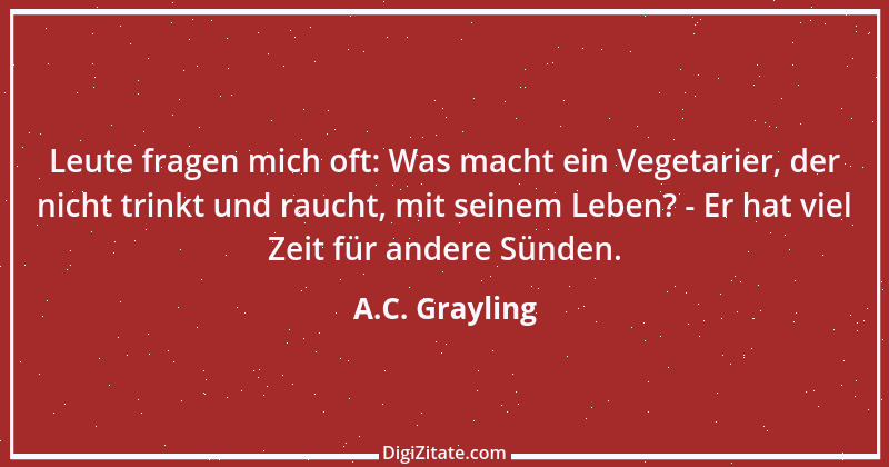 Zitat von A.C. Grayling 1