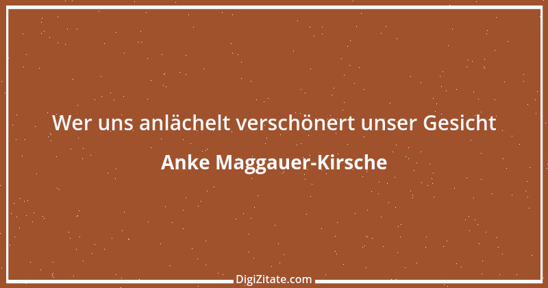 Zitat von Anke Maggauer-Kirsche 216