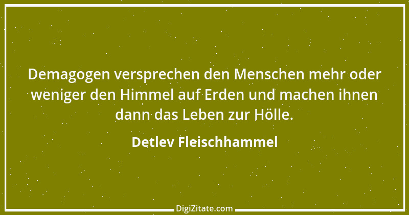 Zitat von Detlev Fleischhammel 60