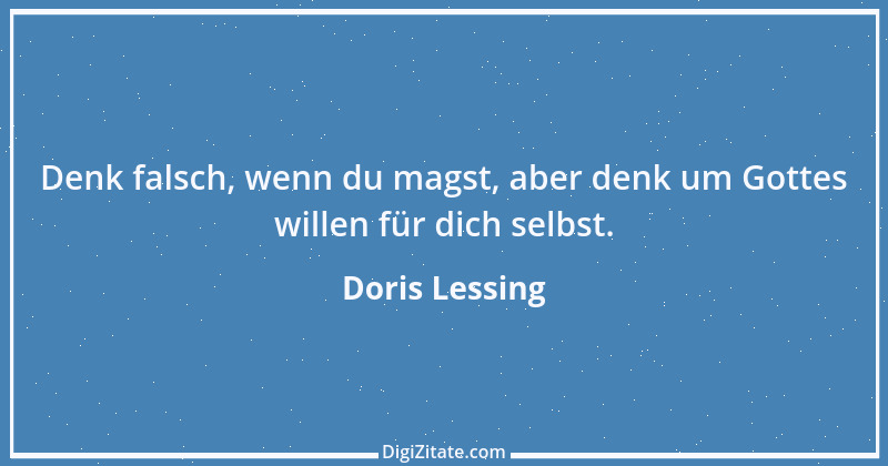 Zitat von Doris Lessing 1