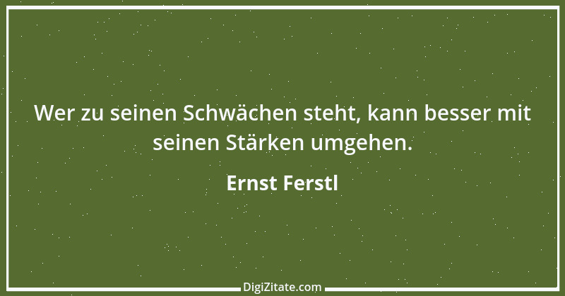 Zitat von Ernst Ferstl 360