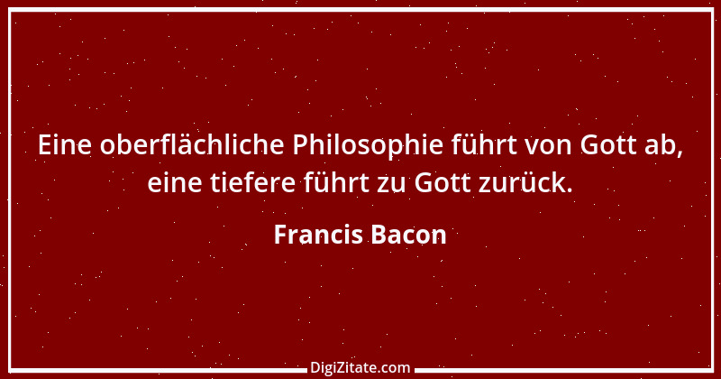 Zitat von Francis Bacon 173