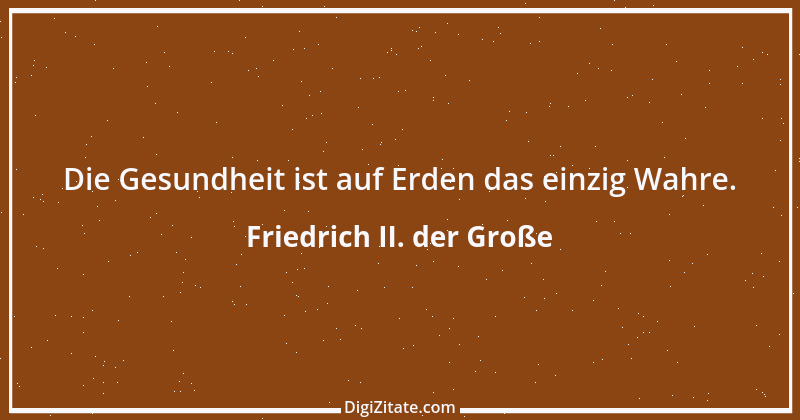 Zitat von Friedrich II. der Große 71