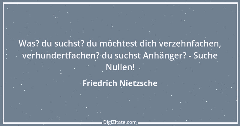 Zitat von Friedrich Nietzsche 856