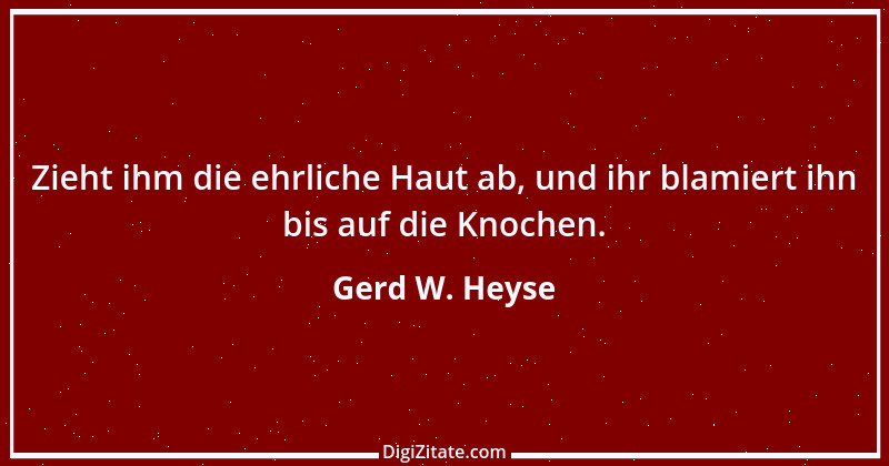 Zitat von Gerd W. Heyse 27