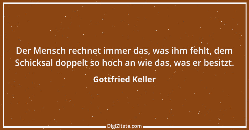 Zitat von Gottfried Keller 166